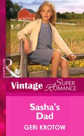 Sasha s Dad (Single Father, Book 28) (Mills & Boon Vintage Superromance)