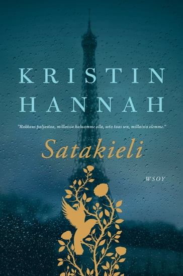 Satakieli - Kristin Hannah