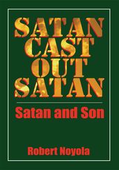 Satan Cast out Satan