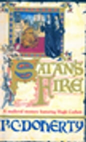 Satan s Fire (Hugh Corbett Mysteries, Book 9)