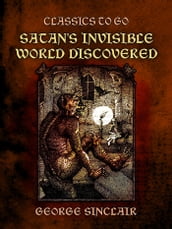 Satan s Invisible World Discovered