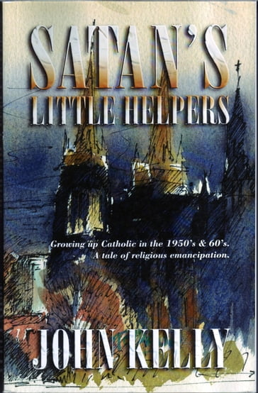 Satan's Little Helpers - John Kelly