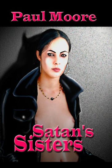 Satan's Sisters, Lesbian BDSM - Paul Moore