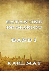 Satan und Ischariot Band 1