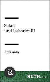 Satan und Ischariot III