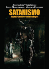 Satanismo. Aspetti giuridico-criminologi