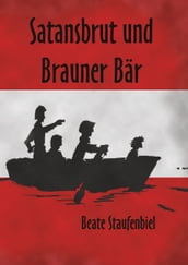 Satansbrut und Brauner Bär