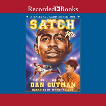 Satch & Me - Dan Gutman