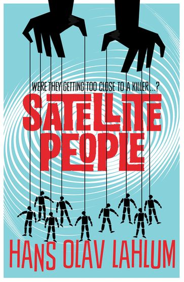 Satellite People - Hans Olav Lahlum