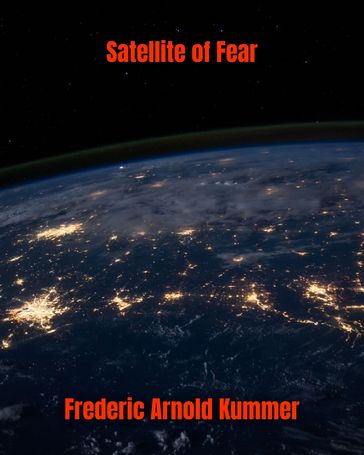 Satellite of Fear - Frederic Arnold Kummer