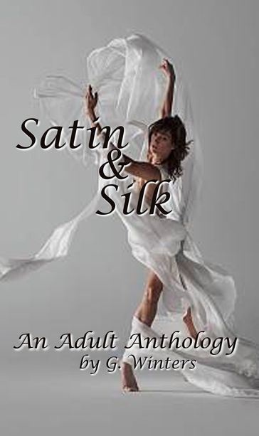 Satin and Silk-an adult anthology - Guy Winters