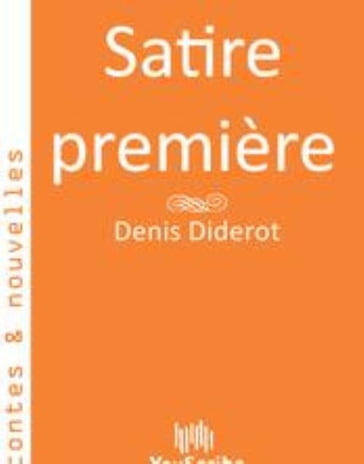 Satire première - Denis Diderot