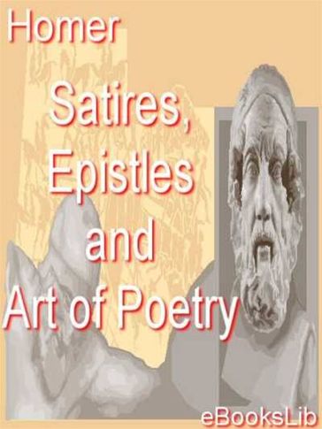 Satires, Epistles and Art of Poetry - EbooksLib