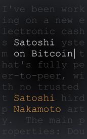 Satoshi on Bitcoin