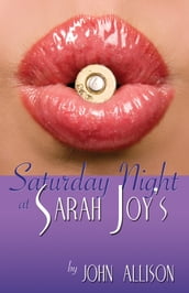 Saturday Night at Sarah Joy