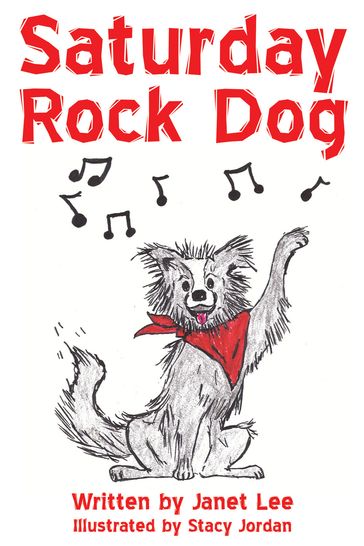 Saturday Rock Dog - Janet Lee