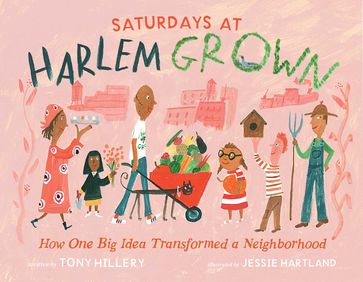 Saturdays at Harlem Grown - Tony Hillery