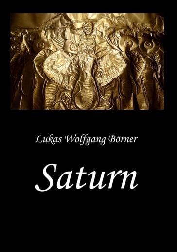 Saturn  Die Wahrheit über Hannibal Barkas - Lukas Wolfgang Borner - Sabrina Borner