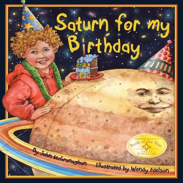 Saturn for My Birthday - John McGranaghan - Wendy Edelson
