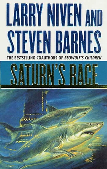Saturn's Race - Larry Niven - Steven Barnes