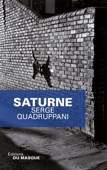 Saturne - Serge Quadruppani