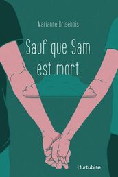 Sauf que Sam est mort