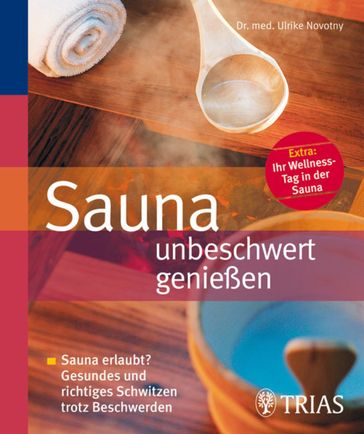 Sauna unbeschwert genießen - Ulrike Novotny