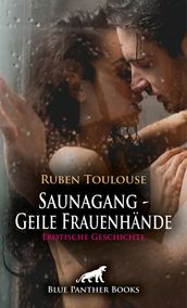 Saunagang - Geile Frauenhände Erotische Geschichte