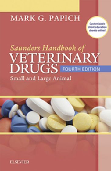 Saunders Handbook of Veterinary Drugs - E-Book - Mark G. Papich - DVM - MS - DACVCP