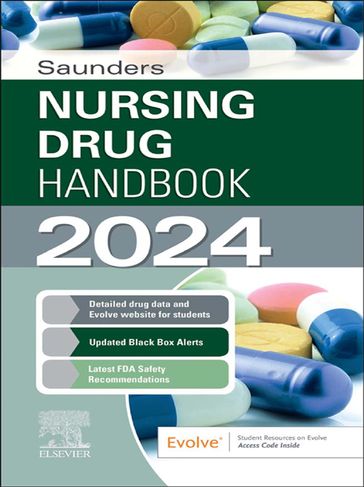 Saunders Nursing Drug Handbook 2024 - E-Book - RN  BSN  CCRN Keith Hodgson - BS  RPh Robert Kizior
