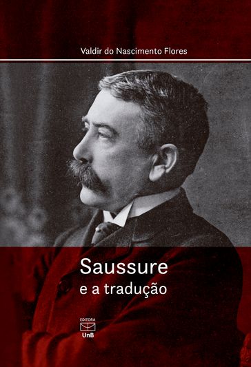 Saussure e a tradução - Valdir do Nascimento Flores