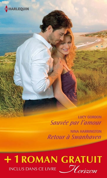 Sauvée par l'amour - Retour à Swanhaven - Premier baiser - Lucy Gordon - Nina Harrington - Teresa Southwick