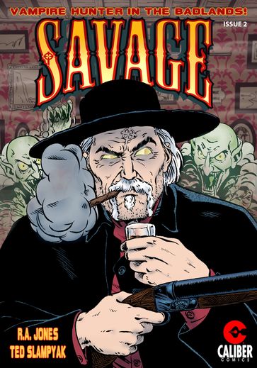 Savage #2 - R.A. Jones - Ted Slampyak