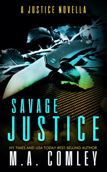 Savage Justice - M A Comley
