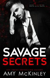 Savage Secrets (An Arranged Marriage Mafia Romance)