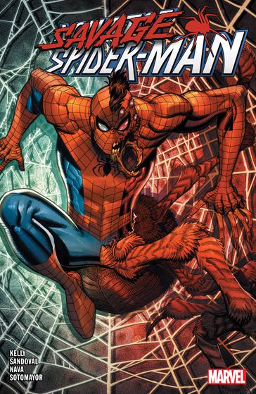 Savage Spider-Man - Joe Kelly