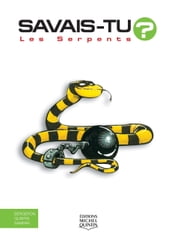 Savais-tu? - En couleurs 3 - Les Serpents