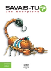 Savais-tu? - En couleurs 5 - Les Scorpions