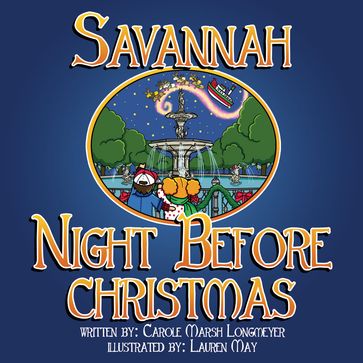 Savannah Night Before Christmas - Carole Marsh Longmeyer