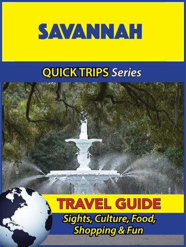 Savannah Travel Guide (Quick Trips Series) - Jody Swift
