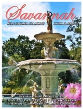 Savannah Walking Tour & Guidebook: A Self Guided Tour