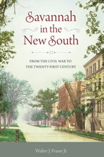 Savannah in the New South - The Estate of Walter J. Fraser Jr.