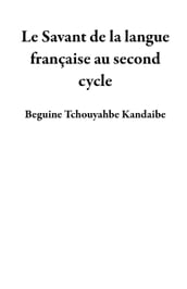 Le Savant de la langue française au second cycle