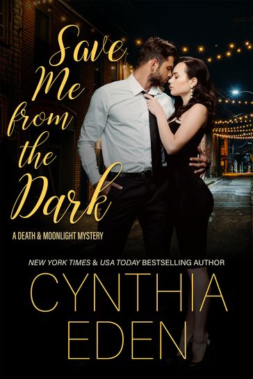 Save Me From The Dark - Cynthia Eden