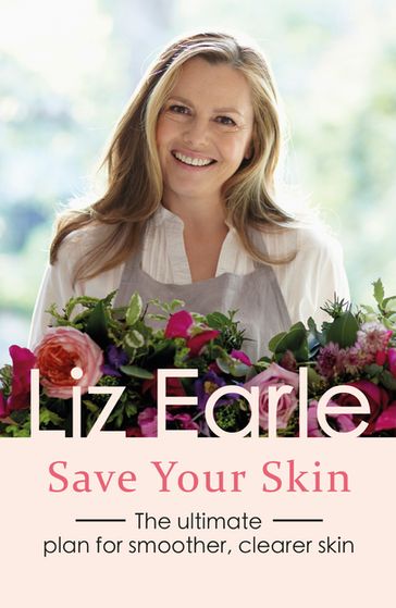 Save Your Skin - Liz Earle