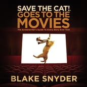 Save the Cat! Goes to the Movies