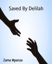 Saved By Delilah