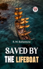 Saved By The Lifeboat