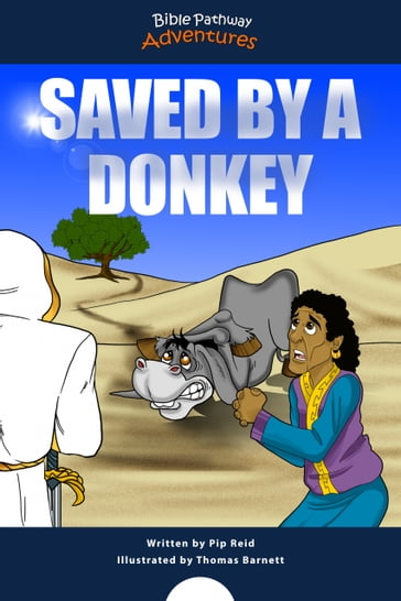 Saved by a Donkey - Bible Pathway Adventures - Pip Reid