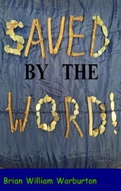 Saved by the Word